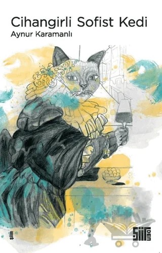 Cihangirli Sofist Kedi – Aynur Karamanlı – Şiirden Yayıncılık kitap kapağı