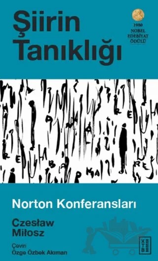 Şiirin Tanıklığı – Czesław Miłosz – Ketebe Yayınları kitap kapağı