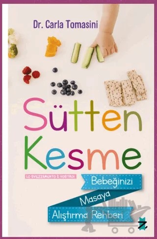 Sütten Kesme – Carla Tomasini – Z Kedi Yayıncılık kitap kapağı