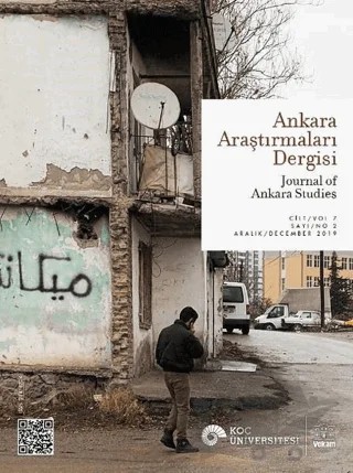 Ankara Araştırmaları Dergisi Cilt: 7 Sayı: 2 Aralık 2019 – VEKAM (Koç Üniversitesi Vehbi Koç Ankara Araştırmaları Uygulama ve Araştırma Merkezi) kitap kapağı