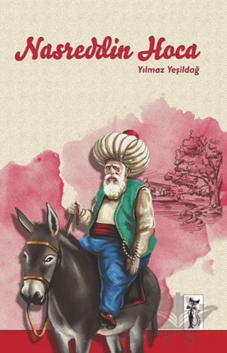 Nasreddin Hoca – Yılmaz Yeşildağ – Çizmeli Kedi Yayınları kitap kapağı