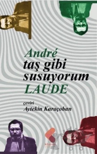 Taş Gibi Susuyorum – Andre Laude – Klaros Yayınları kitap kapağı