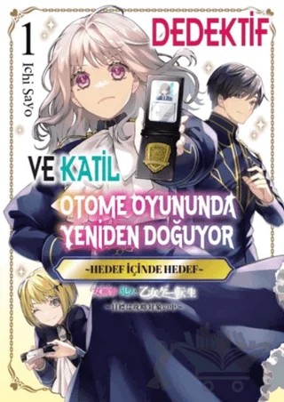 Dedektif ve Katil Otome Oyununda Yeniden Doğuyor - 1 – Sayo Ichi – Aydere Kitap kitap kapağı