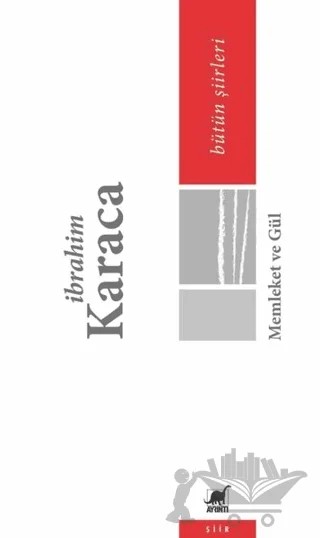 Memleket ve Gül - Bütün Şiirleri – İbrahim Karaca – Ayrıntı Yayınları kitap kapağı