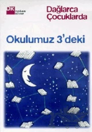 Okulumuz 3’deki – Fazıl Hüsnü Dağlarca – Doğan Kitap kitap kapağı