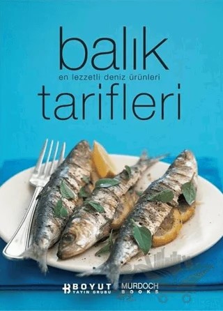 Balık Tarifleri En Lezzetli Deniz Ürünleri – Kolektif – Boyut Yayın Grubu kitap kapağı