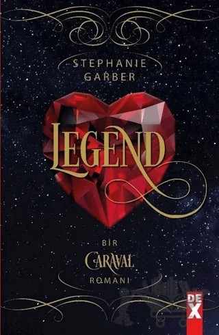 Legend - Caraval 2 – Stephanie Garber – Dex Yayınevi kitap kapağı
