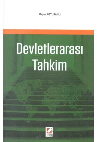 Devletlerarası Tahkim – Beyza Özturanlı – Seçkin Yayıncılık kitap kapağı