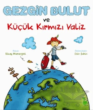 Gezgin Bulut ve Küçük Kırmızı Valiz – İlkay Marangoz – Yeşil Dinozor kitap kapağı