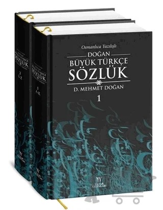 Osmanlıca Yazılışlı Doğan Büyük Türkçe Sözlük (2 Cilt Takım) – Mehmet Doğan – Yazar Yayınları kitap kapağı