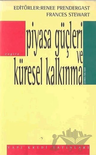 Piyasa Güçleri ve Küresel Kalkınma – Frances Stewart – Yapı Kredi Yayınları kitap kapağı