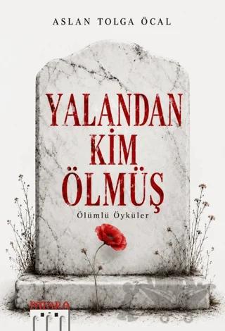 Yalandan Kim Ölmüş