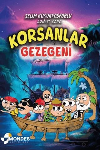 Korsanlar Gezegeni – Selim Küçükfosforlu – Mondes Yayınları kitap kapağı