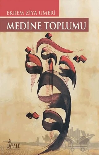 Medine Toplumu – Ekrem Ziya El Umeri – Risale Yayınları kitap kapağı