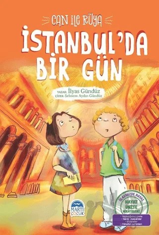 İstanbul'da Bir Gün - Can ile Rüya – İlyas Gündüz – Martı Çocuk Yayınları kitap kapağı