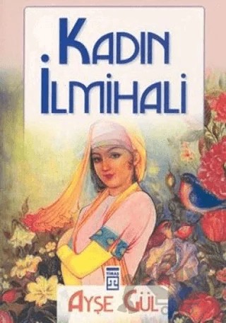Kadın İlmihali – Ayşe Gül – Timaş Yayınları kitap kapağı