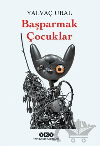 Başparmak Çocuklar – Yalvaç Ural – Yapı Kredi Yayınları kitap kapağı