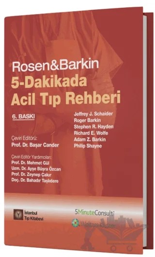 5-Dakikada Acil Tıp Rehberi – Jeffrey J. Schaider, Roger Barkin, Stephen R. Hayden, Richard E. Wolfe, Adam Z. Barkin, Philip Shayne – İstanbul Tıp Kitabevi kitap kapağı