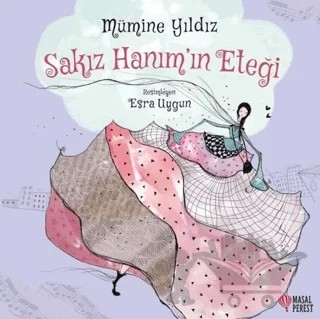 Sakız Hanım’ın Eteği – Mümine Yıldız – Masalperest kitap kapağı