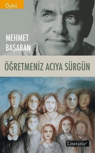 Öğretmeniz Acıya Sürgün – Mehmet Başaran – Literatür Yayıncılık kitap kapağı