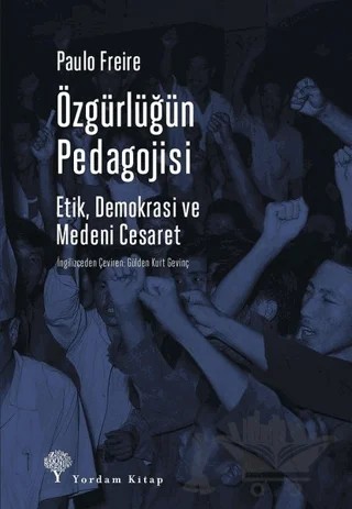 Özgürlüğün Pedagojisi – Paulo Freire – Yordam Kitap kitap kapağı