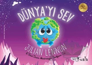 Dünya'yı Sev – Bart Davis, Julian Lennon – Koala Kitap kitap kapağı