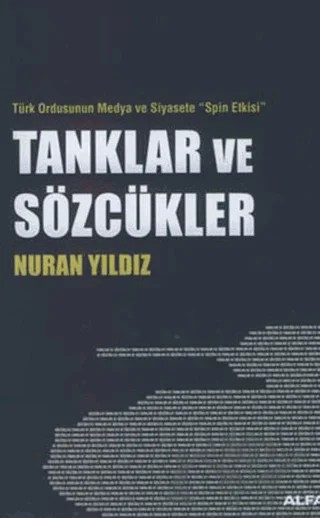 Tanklar ve Sözcükler – Nuran Yıldız – Alfa Yayınları kitap kapağı
