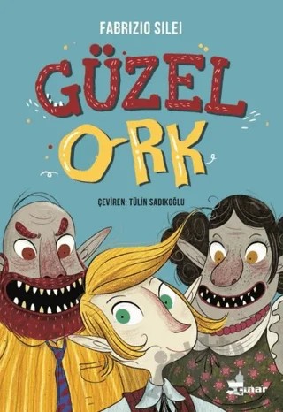Güzelork – Fabrizio Silei – Çınar Yayınları kitap kapağı