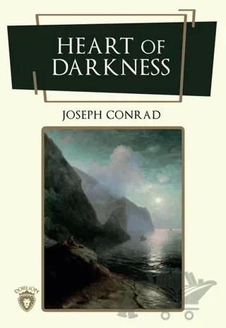Heart Of Darkness – Joseph Conrad – Dorlion Yayınları kitap kapağı