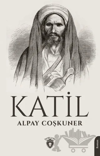 Katil – Alpay Coşkuner – Dorlion Yayınları kitap kapağı