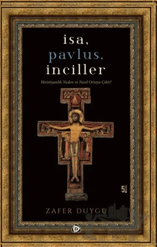 İsa, Pavlus, İnciller – Zafer Duygu – Düşün Yayıncılık kitap kapağı