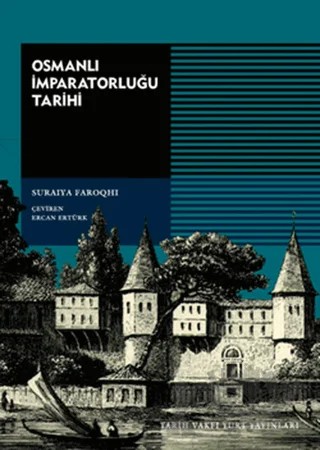 Osmanlı İmparatorluğu Tarihi – Suraiya Faroqhi – Tarih Vakfı Yurt Yayınları kitap kapağı