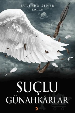 Suçlu Günahkarlar – Züleyha Şener – Cinius Yayınları kitap kapağı