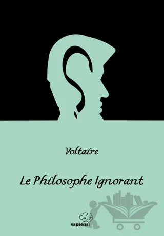 Le Philosophe Ignorant - Cahil Filozof – Voltaire – Sapiens Yayınları kitap kapağı