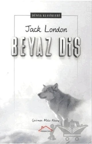 Beyaz Diş – Jack London – Kırmızı Çatı Yayınları kitap kapağı