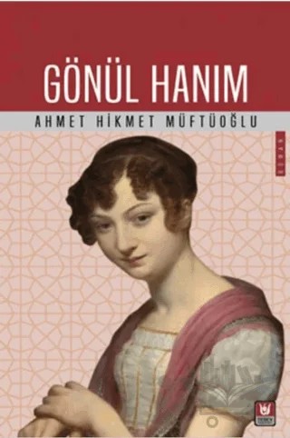Gönül Hanım – Ahmet Hikmet Müftüoğlu – Tedev Yayınları kitap kapağı