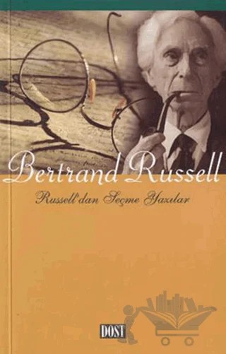 Russell’dan Seçme Yazılar – Bertrand Russell – Dost Kitabevi Yayınları kitap kapağı