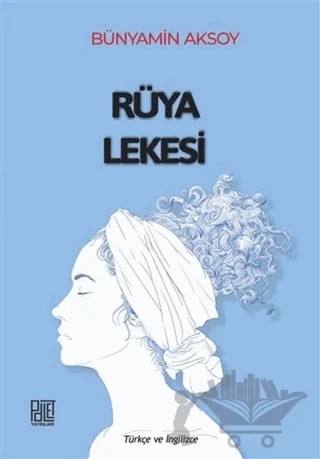 Rüya Lekesi – Bünyamin Aksoy – Palet Yayınları kitap kapağı