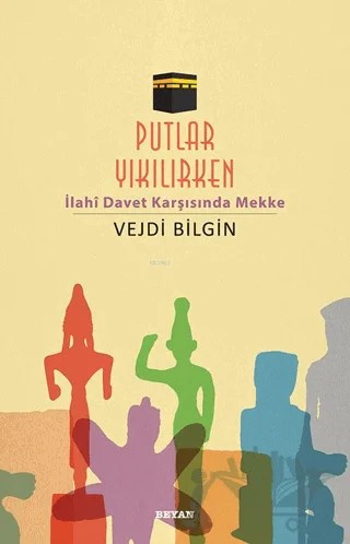 Putlar Yıkılırken – Vejdi Bilgin – Beyan Yayınları kitap kapağı