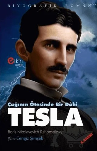 Çağının Ötesinde Bir Dahi - Tesla – Boris Nikolayeviç Grakov – Etkin Yayınevi kitap kapağı
