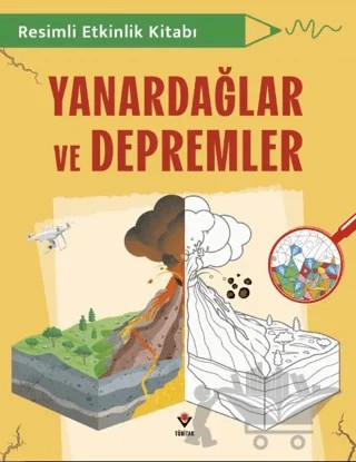 Resimli Etkinlik Kitabı - Yanardağlar ve Depremler – Tom Jackson – TÜBİTAK Yayınları kitap kapağı