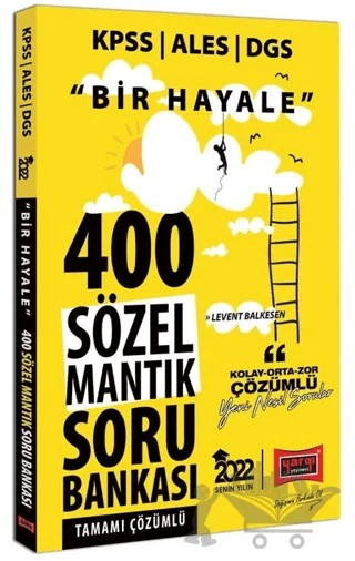 2022 KPSS ALES DGS Bir Hayale 400 Sözel Mantık Tamamı Çözümlü Soru Bankası – Levent Balkesen – Yargı Yayınevi kitap kapağı