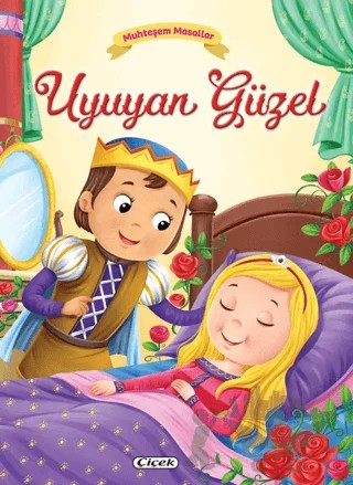 Muhteşem Masallar – Uyuyan Güzel – Kolektif – Çiçek Yayıncılık kitap kapağı
