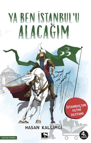 Ya Ben İstanbul’u Alacağım – Hasan Kallimci – Çınaraltı Yayınları kitap kapağı