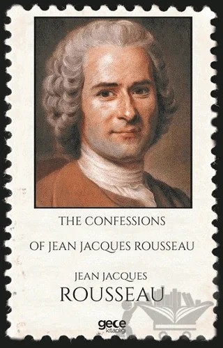 The Confessions of Jean Jacques Rousseau – Jean-Jacques Rousseau – Gece Kitaplığı kitap kapağı