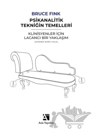 Psikanalitik Tekniğin Temelleri – Bruce Fink – Axis Yayınları kitap kapağı