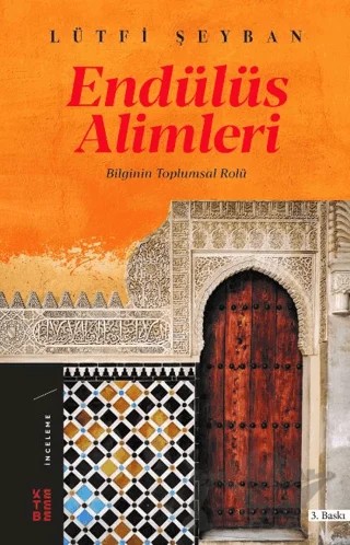 Endülüs Alimleri – Lütfi Şeyban – Ketebe Yayınları kitap kapağı