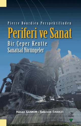 Periferi ve Sanat – Hasan Sankır, Şebnem Sankır – Grafiker Yayınları kitap kapağı