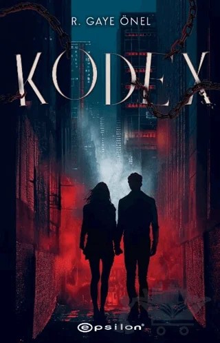 Kodex – R. Gaye Önel – Epsilon Yayınevi kitap kapağı