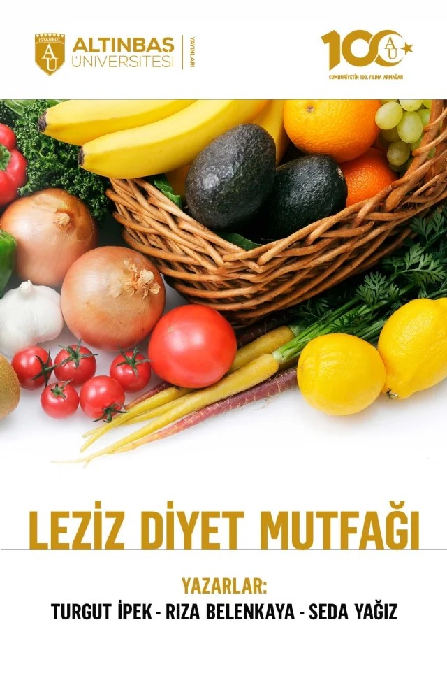 Leziz Diyet Mutfağı – Turgut İpek, Rıza Belenkaya, Seda Yağız – Altınbaş Üniversitesi Yayınları kitap kapağı